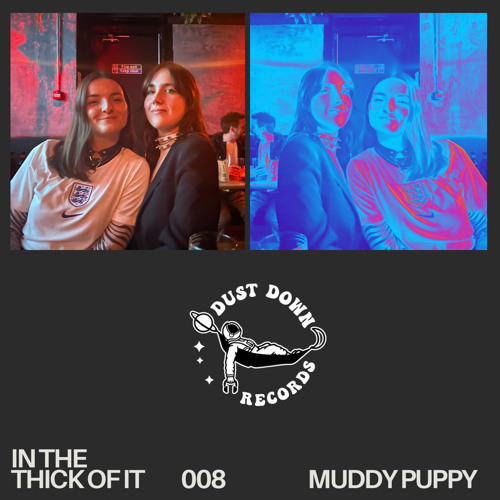 in the thick of it 008: Muddy Puppy