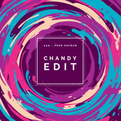 4Am - Prod Socram (CHANDY Edit)