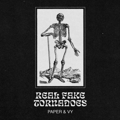 Stream PAPER VY REAL FAKE TORNADOES By METROARCHIVE Listen 