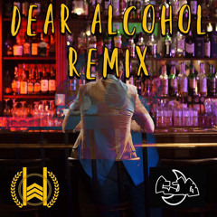 Dear Alcohol Remix ft. Dustin Warbear