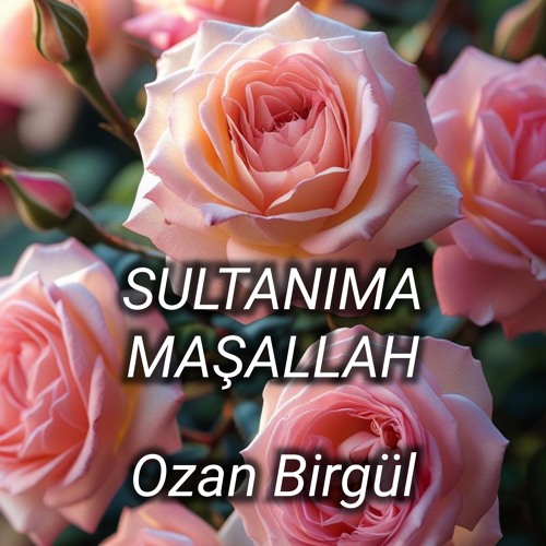 Sultanıma Maşallah