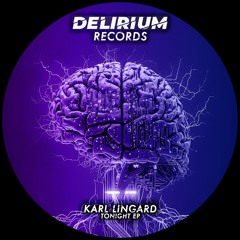 Karl Lingard - Watcha' Got (DEL005)