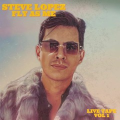 Steve Lopez -  Fly as me (Live Tape)