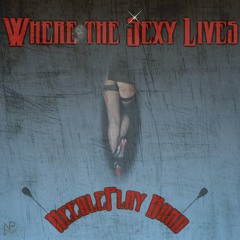 Where the Sexy Lives