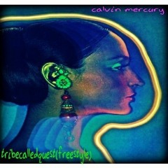 CALVIN MERCURY (STONEDOGG) - TRIBE CALLED QUEST (FREESTYLE) (2012)