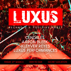 Warm Up Luxus (Barcelona Sex Positive Party) 21.03 - AARON BLEEK