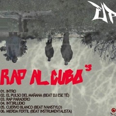 RAP AL CUBO (FULL EP) Smonky, Mantilhuano & Pitio