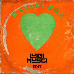 Mr.Saxobeat x Blessings (LUIGIMUSCI Edit) FREE DL