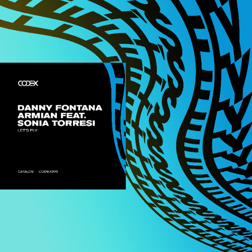 Danny Fontana, Armian feat. Sonia Torresi - Let's Fly