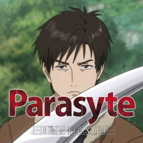 Parasyte The Maxim - HYPNOTIK Trap Rap Mashup - In Control by Skillful Attitude