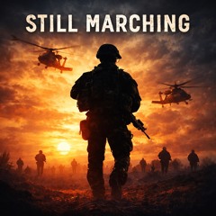 Still Marching.