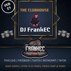 The Club House by DJ FrankEC on Phatsoundz Radio (2-23-23)