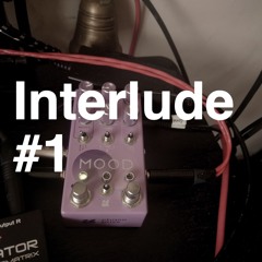 Interlude #1