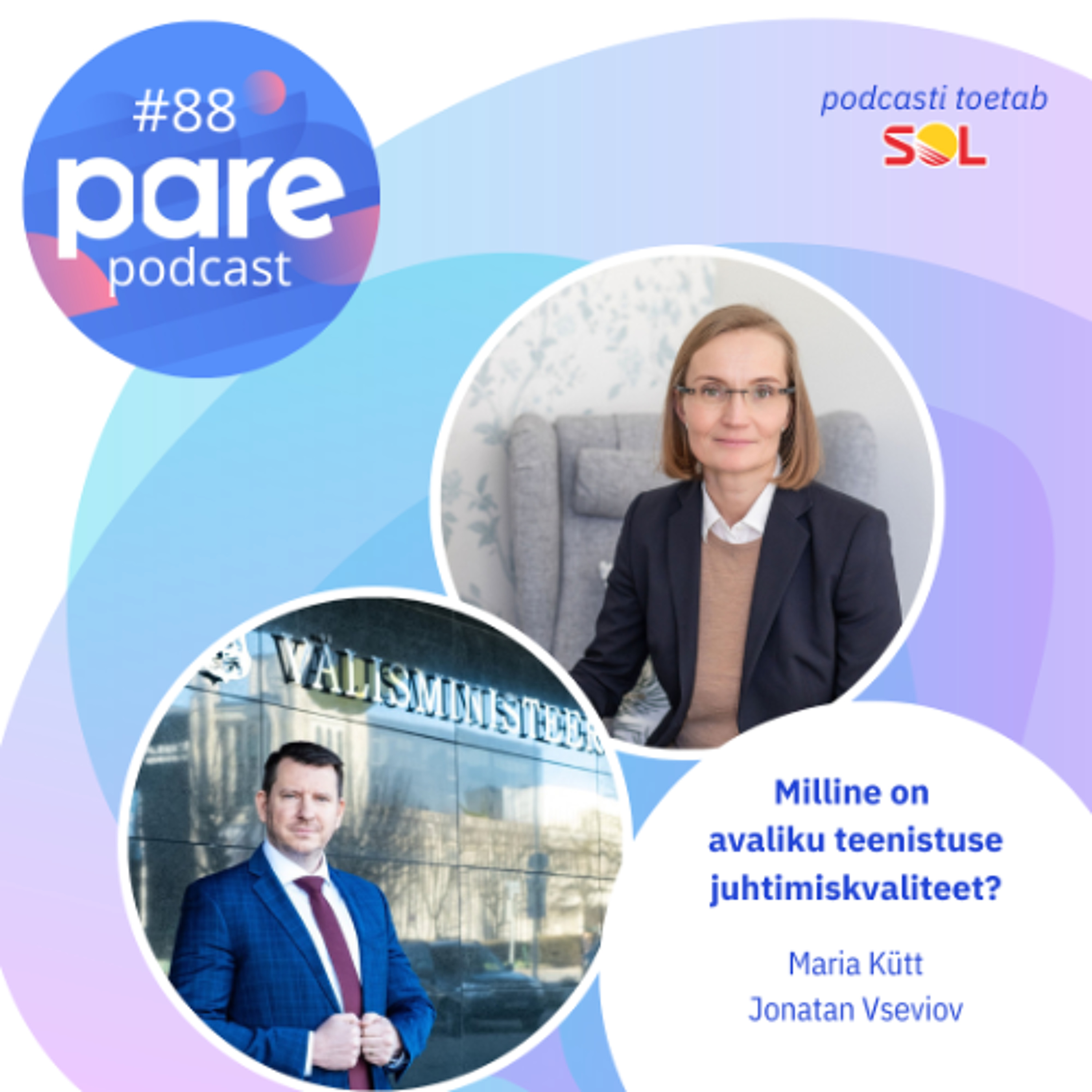 PARE Podcast #88 Milline on avaliku teenistuse juhtimiskvaliteet?