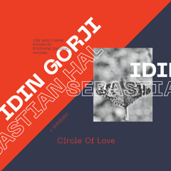 Idin Gorji, Sebastian Hal-Circle of Love [Shango Records]