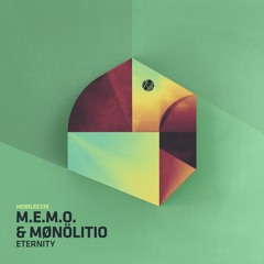 M.E.M.O.  & Mønölitio - Eternity