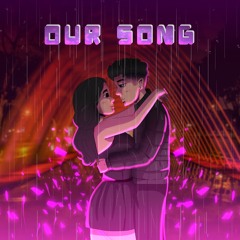 Our Song (Prod. Dionso)
