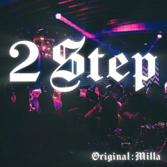 2 STEP - MILLA