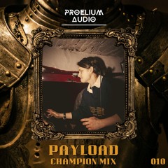 Champion Mix 010: PAYLOAD