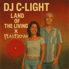 dj c light - land of the living x plasticman "milc inc "