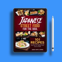 Japanese Street Food for the Soul: 101 Recipes from Japan’s Delicious Street Food Scene - Chick