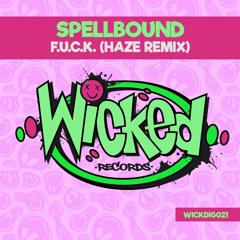 3. Spellbound - F.U.C.K. (Haze Remix) - Sample