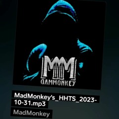MadMonkey's_HHTS_2023-10-31.mp3