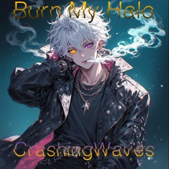 Burn My Halo