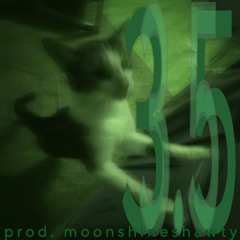 3.5 (prod.moonshineshawty)
