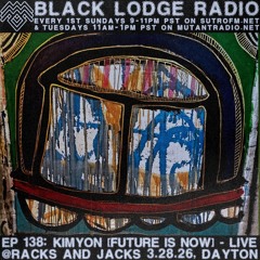 BL RADIO EP 138: KIMYON [Live @ Racks and Jacks 3.28.26]
