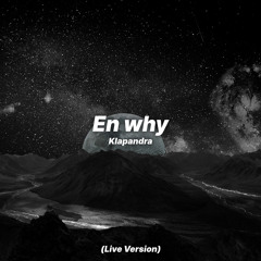 En why (Live Version)