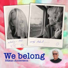 We belong