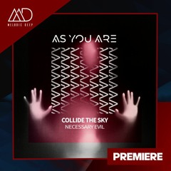 PREMIERE: Collide The Sky - Necessary Evil [As You Are]