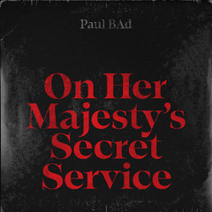 On Her Majesty’s Secret Service