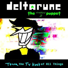 [DELTARUNE THE CHAPTER 3 PUPPET] Tenna, The TV Host of All Things