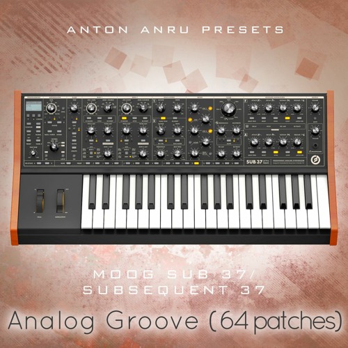 Moog Subsequent 37/Sub 37 - Analog Groove (64 Patches - Anton 