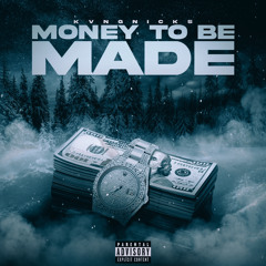 Money To Be Made