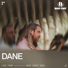 Dane Live at Bass Coast 2025