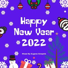 Sinoptik - Happy New Year Mix 2022 [Part 1]