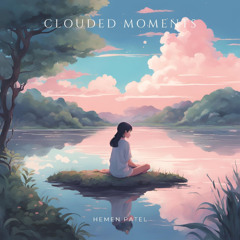 Clouded Moments