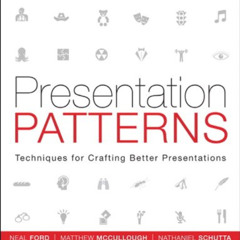 Access EBOOK 📮 Presentation Patterns: Techniques for Crafting Better Presentations b