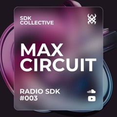 RADIO SDK #003: MaxCircuit