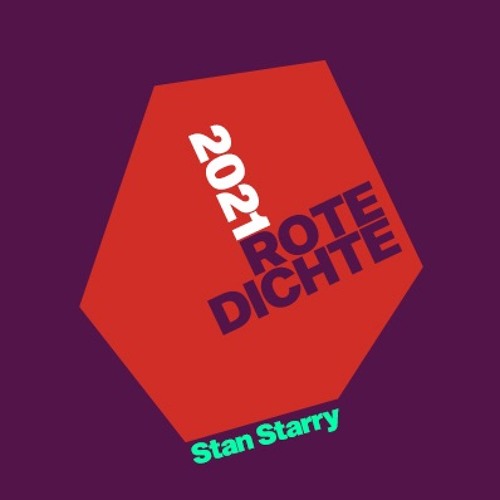 Stan Starry | Rote Dichte 2021 | 18.o7.2o21