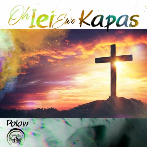 OH IEI EWE KAPAS - by Polow