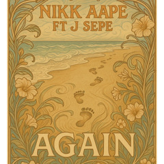 Nikk Aape ft J Sepe - Again