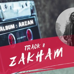 Track 8 - Zakham