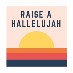 Raise A Hallelujah (Feat. Joseph Clemens)