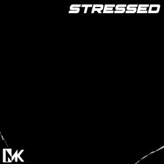 MARTIN K4RMA - Stressed