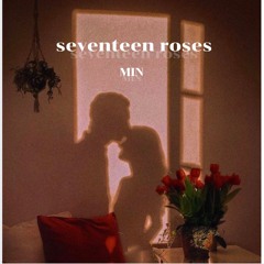 seventeen roses - Min (CVX)