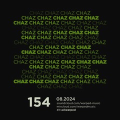 #itsallwarped with Chaz - mix154